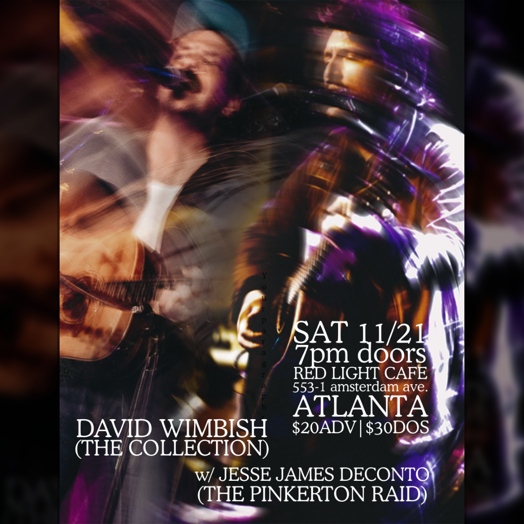 David Wimbish (The Collection) w/ Jesse James DeConto (The Pinkerton Raid)