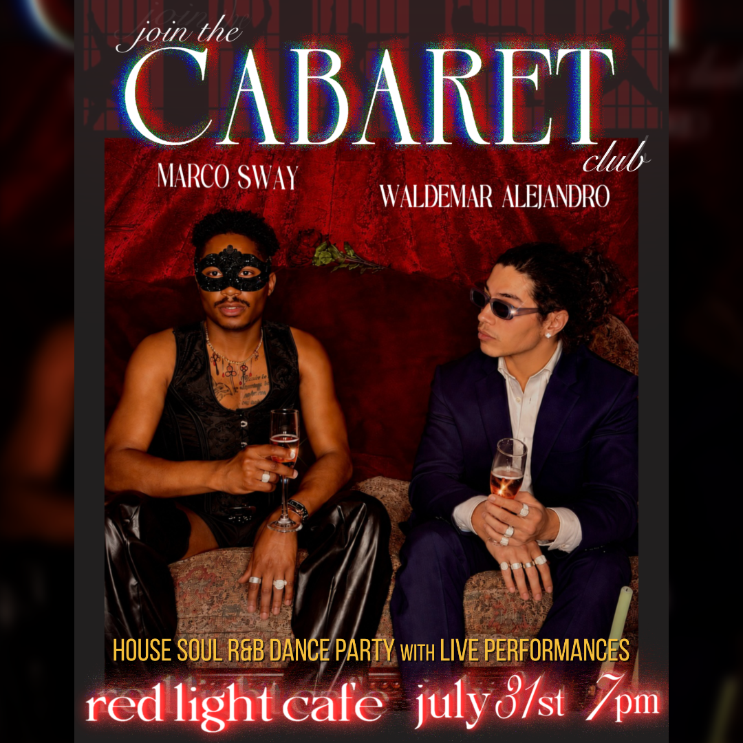 The Cabaret Club: House, Soul, R&amp;B Dance Party w/ Live Performances