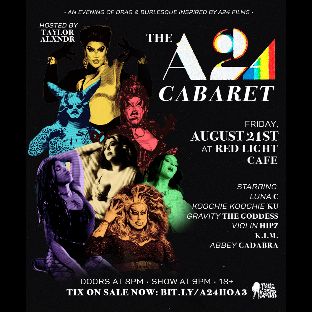 The A24 Cabaret: Drag &amp; Burlesque Inspired by A24 Films