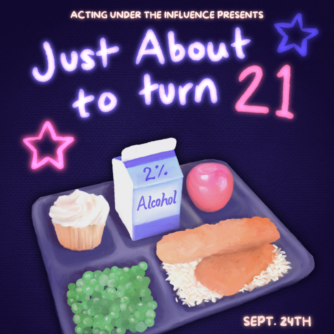 “Just About to Turn 21” by Acting Under the Influence