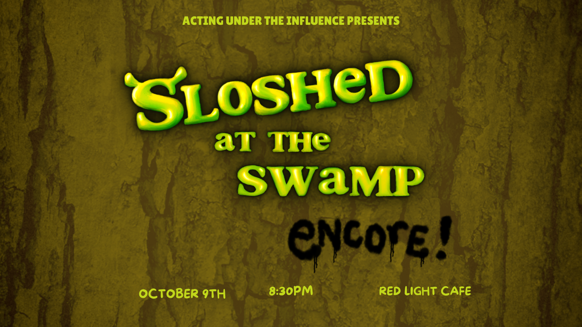 “Sloshed at the Swamp (Encore!)” by Acting Under the Influence — October 9, 2026 — Red Light Café, Atlanta, GA