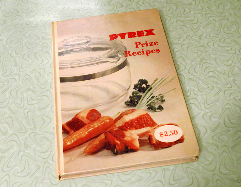 My Pyrex Cookbook with the original price tag of $2.50. I'm happy to report that I paid less than that for the book.
