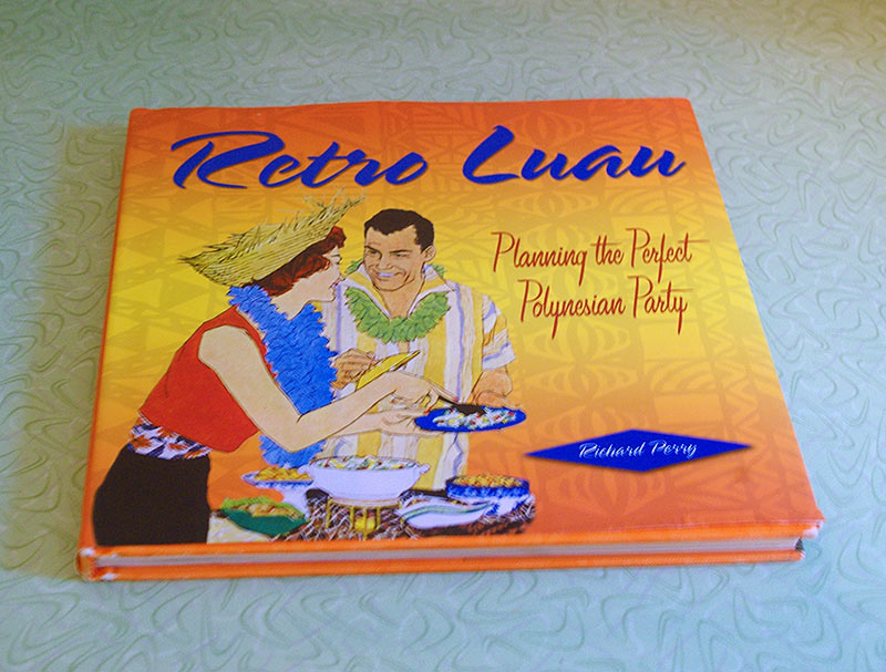 "Retro Luau" by Richard Perry