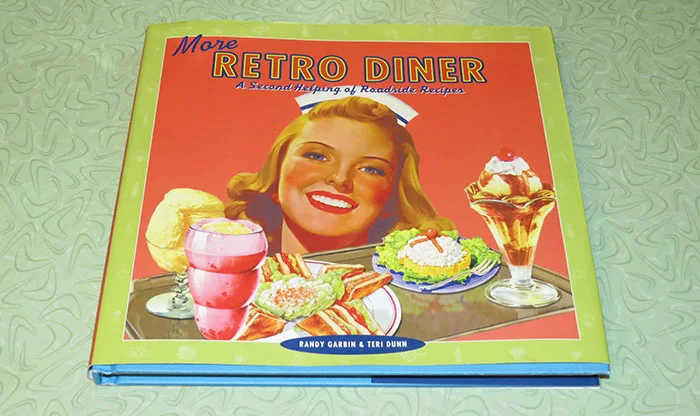 "More Retro Diner: A Second Helping of Roadside Recipes".