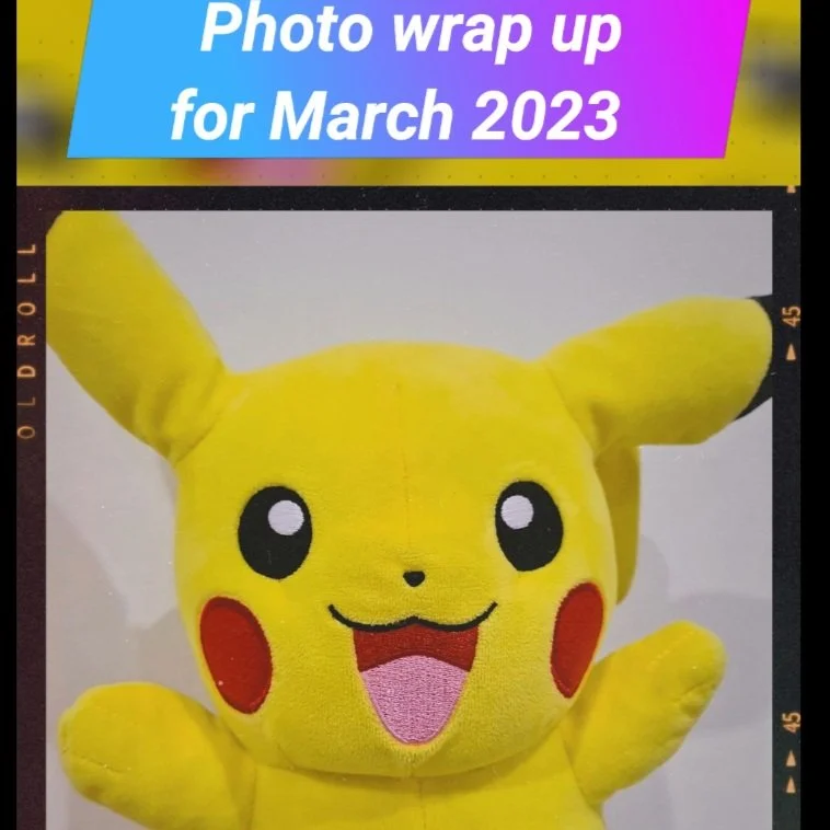 Weekly Photo wrap up March 2023