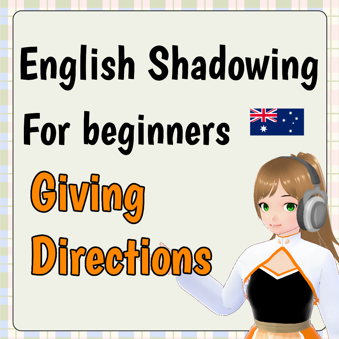 English Shadowing for beginners: Giving Directions #3