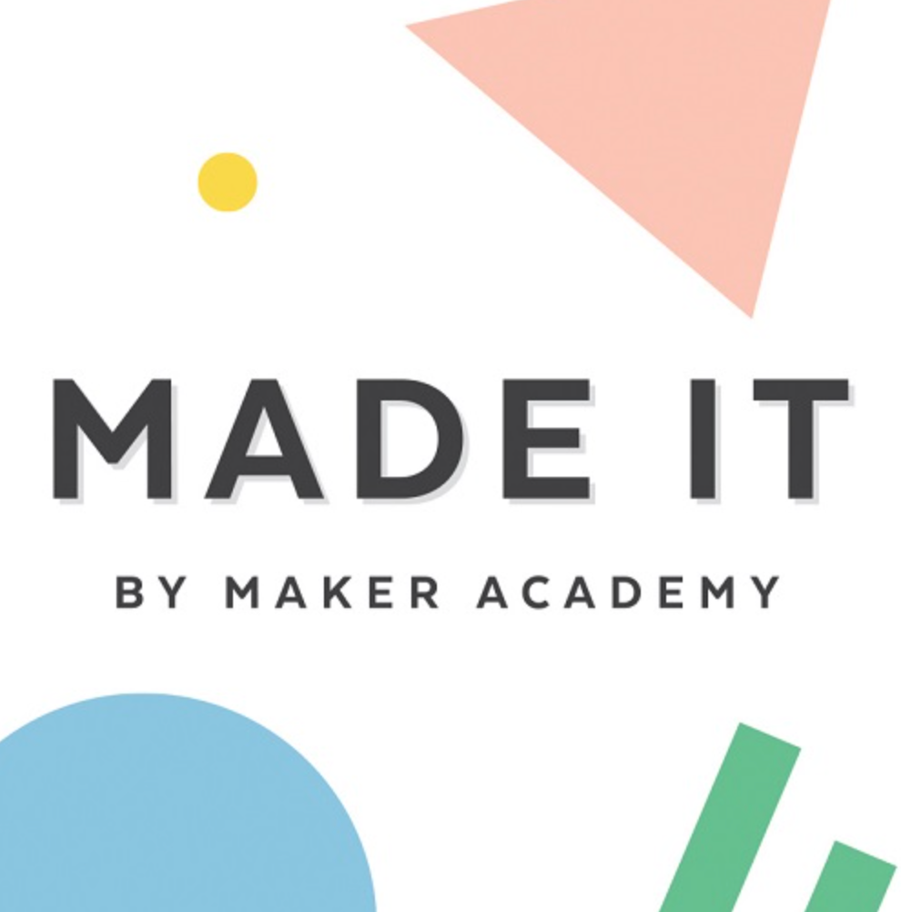 -Made It by Maker Academy Podcast (Copy)