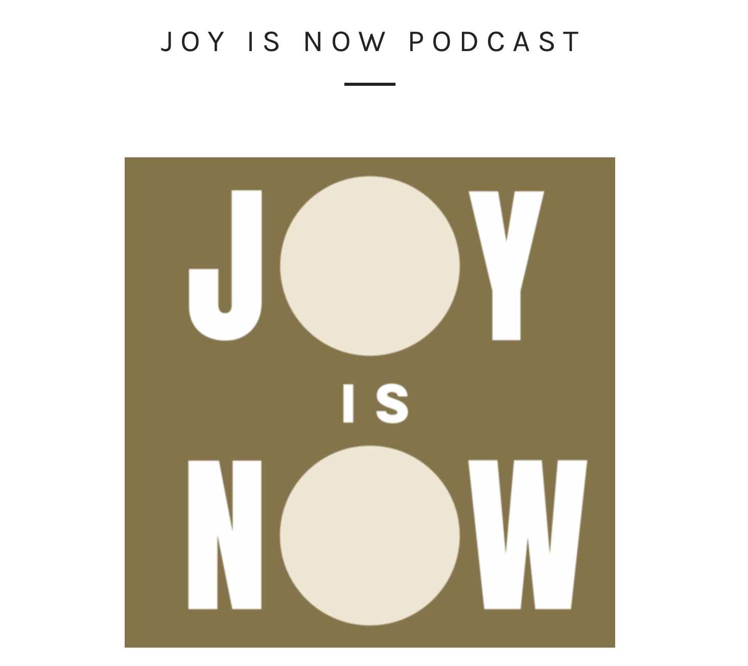 Joy Is Now Podcast