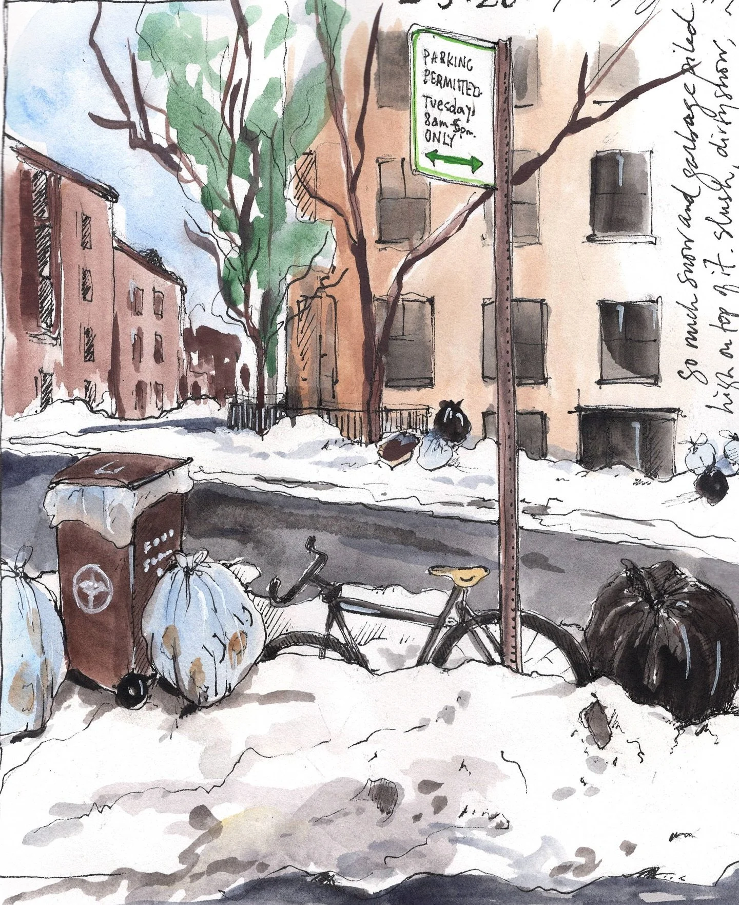 When you draw your world, you draw all of it, even the garbage stacked on top of frozen piles of snow! This snow is going to be here for quite a while at this rate so drawing/painting it is one way to accept it. 

#drawyourday #drawyourworld #drawyou