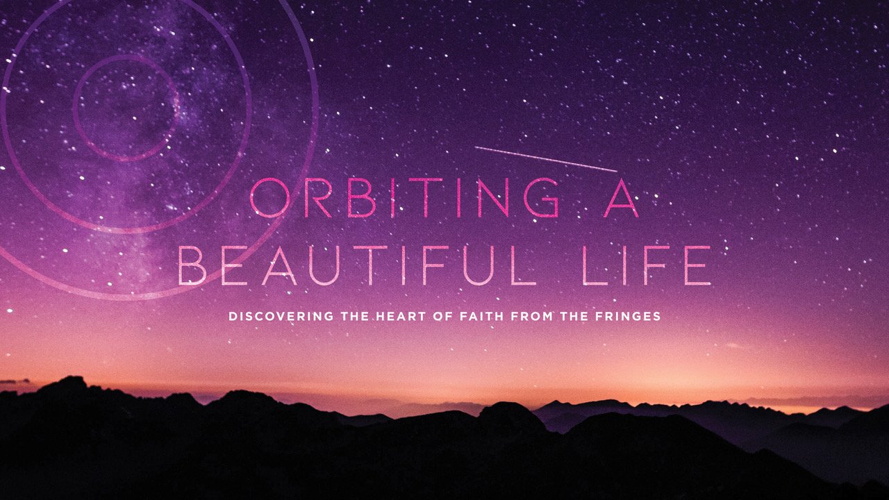 Orbiting A Beautiful Life Main Slide.jpeg