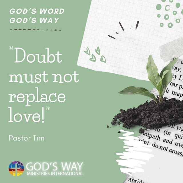 As the disciples grew in faith they still experienced times of doubt, just as many of us do. Our doubt however should never impact our love towards God or each other!