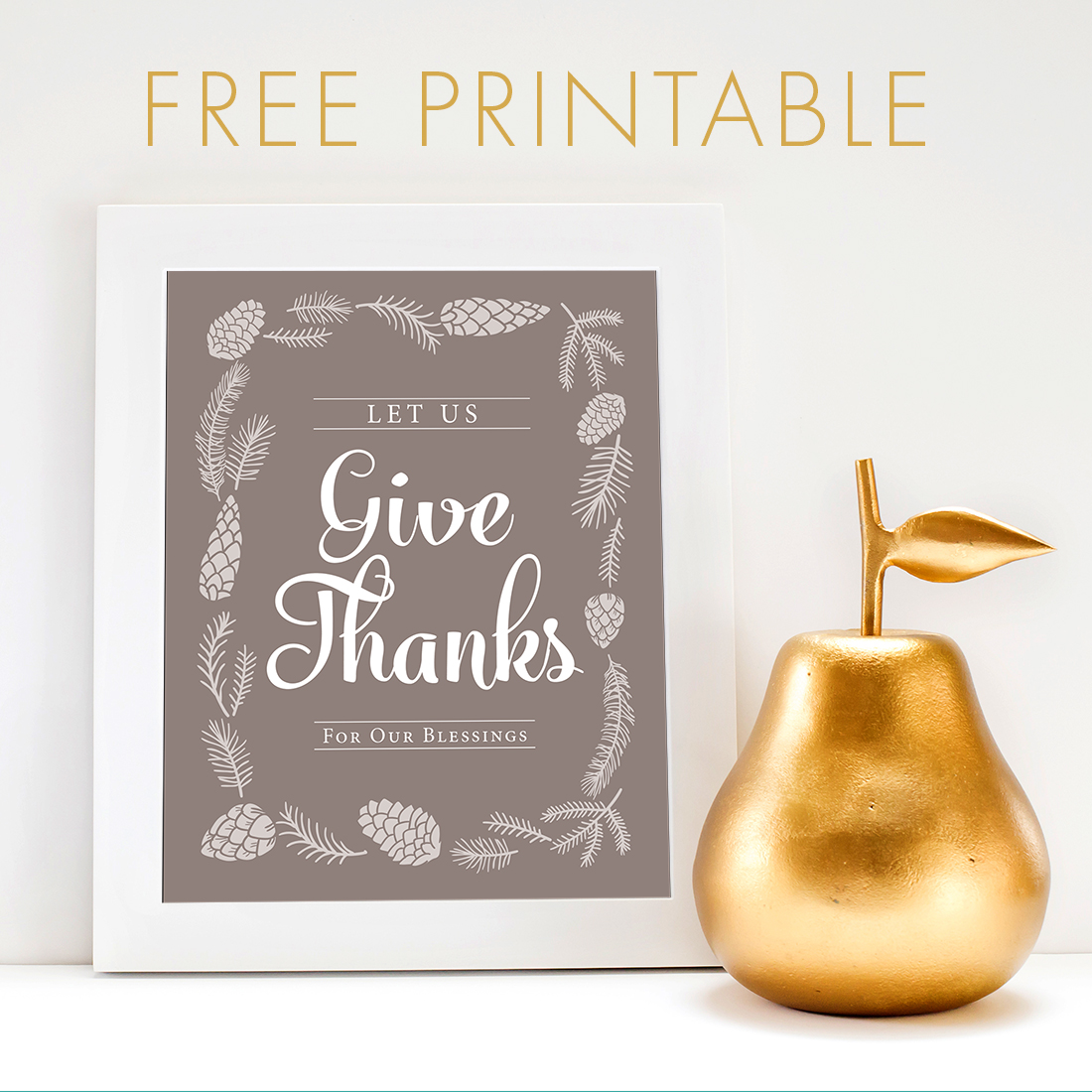 Give Thanks Free Printable