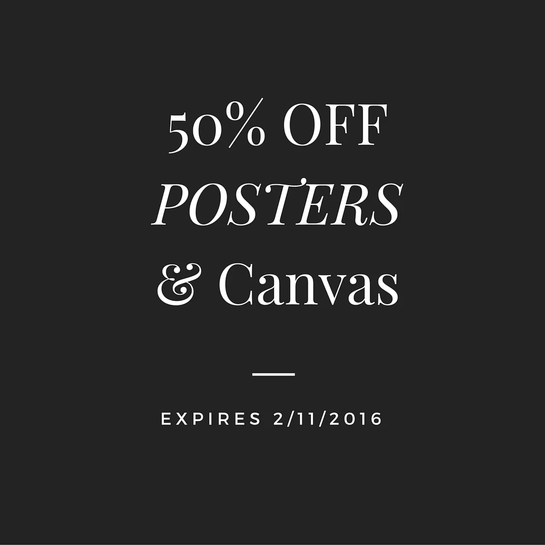 50% Off Poster and Canvas Prints through 2/11/2016