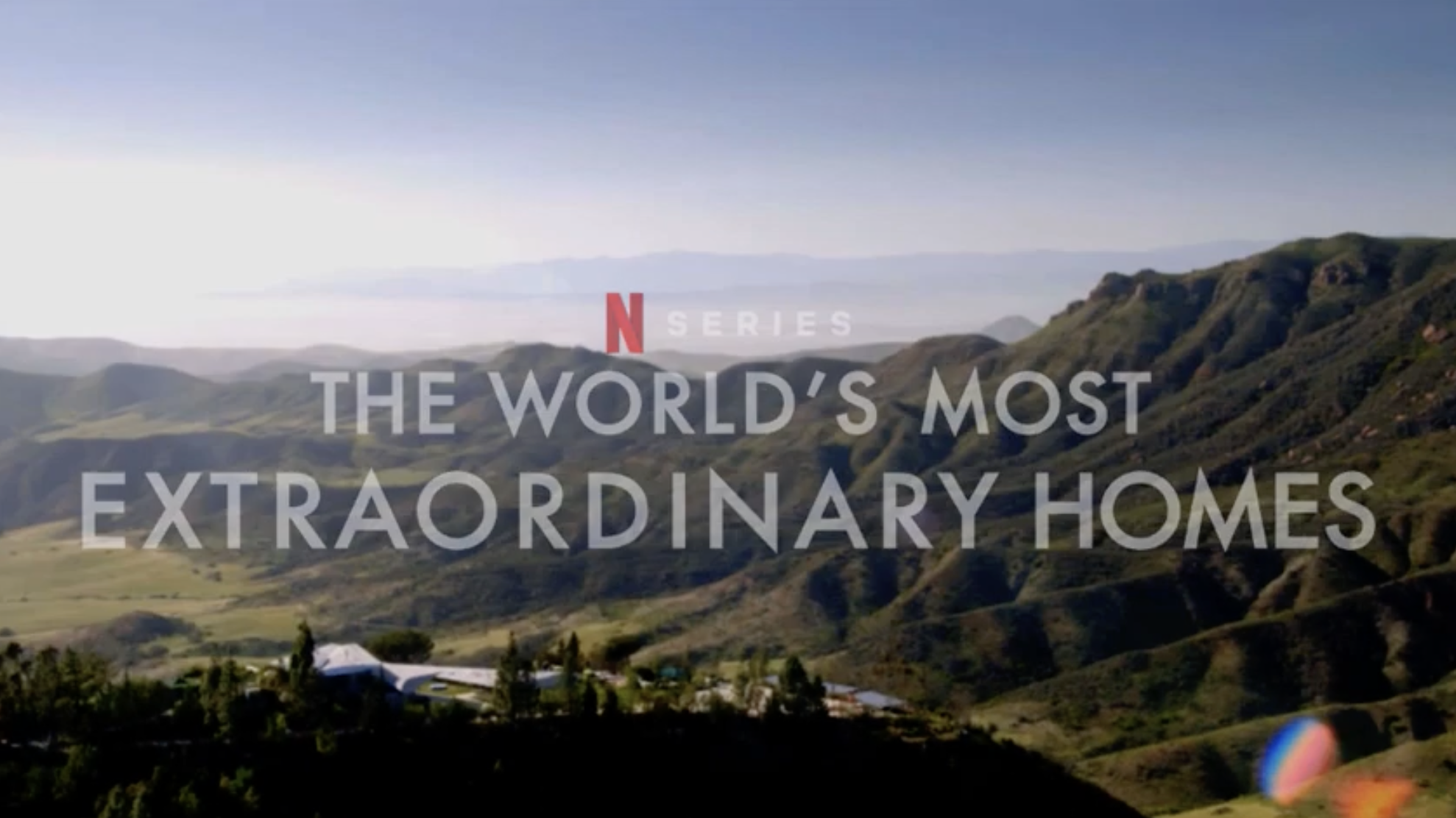 Netflix The World's Most Extraordinary Homes