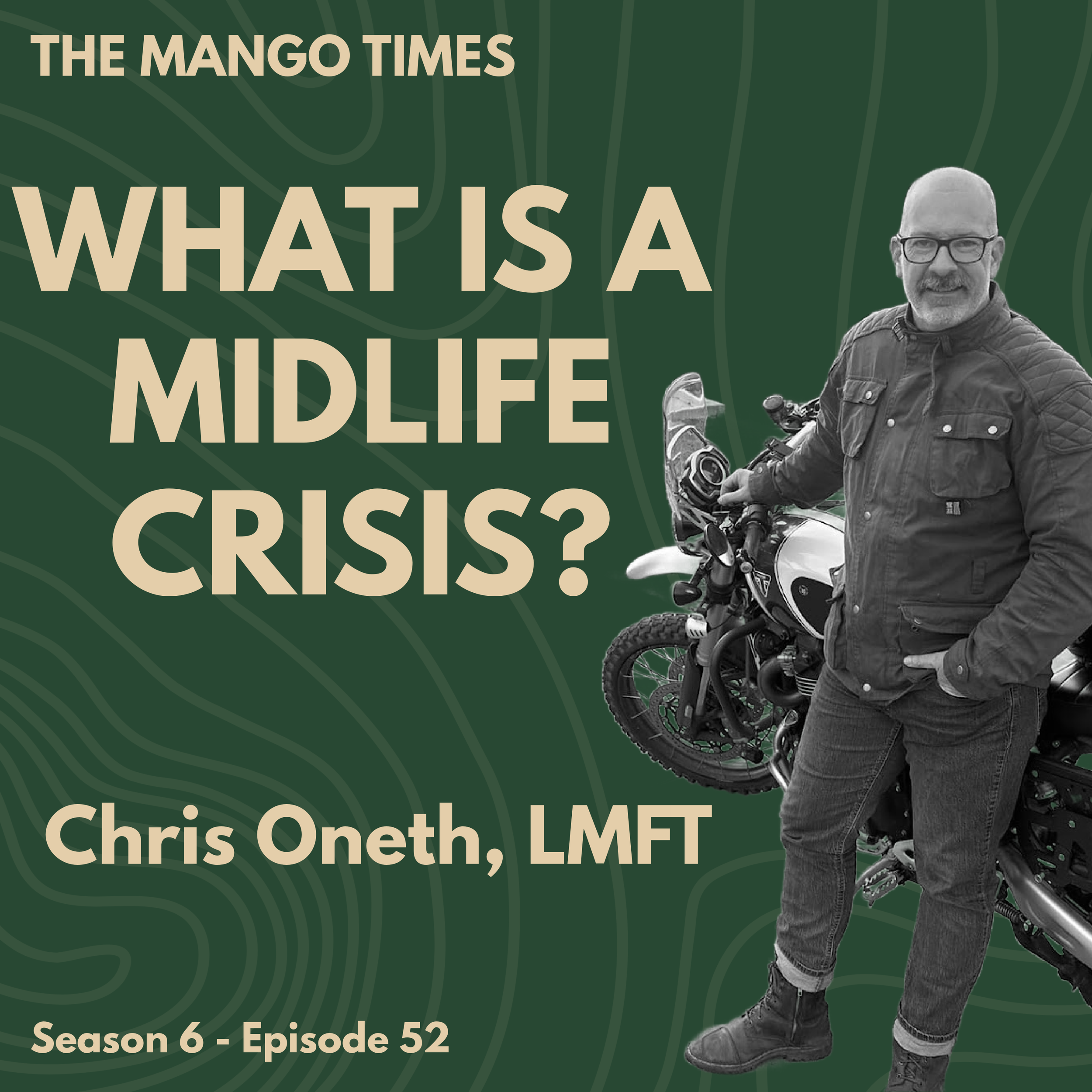 Episode 52: What Is A Midlife Crisis?