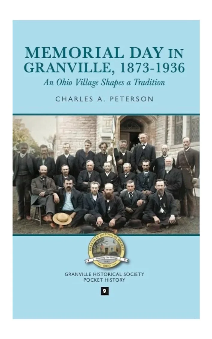 MEMORIAL DAY IN GRANVILLE, 1873-1936: AN OHIO VILLAGE SHAPES A TRADITION