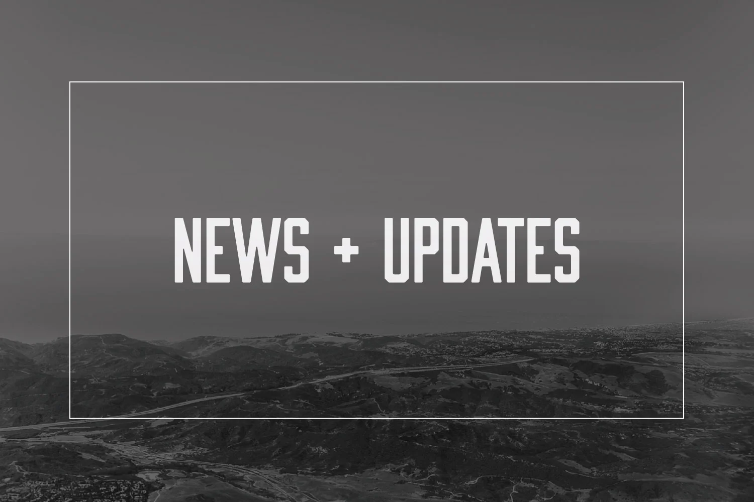 News + Updates — travels, upcoming stories, new collaborations, and happenings