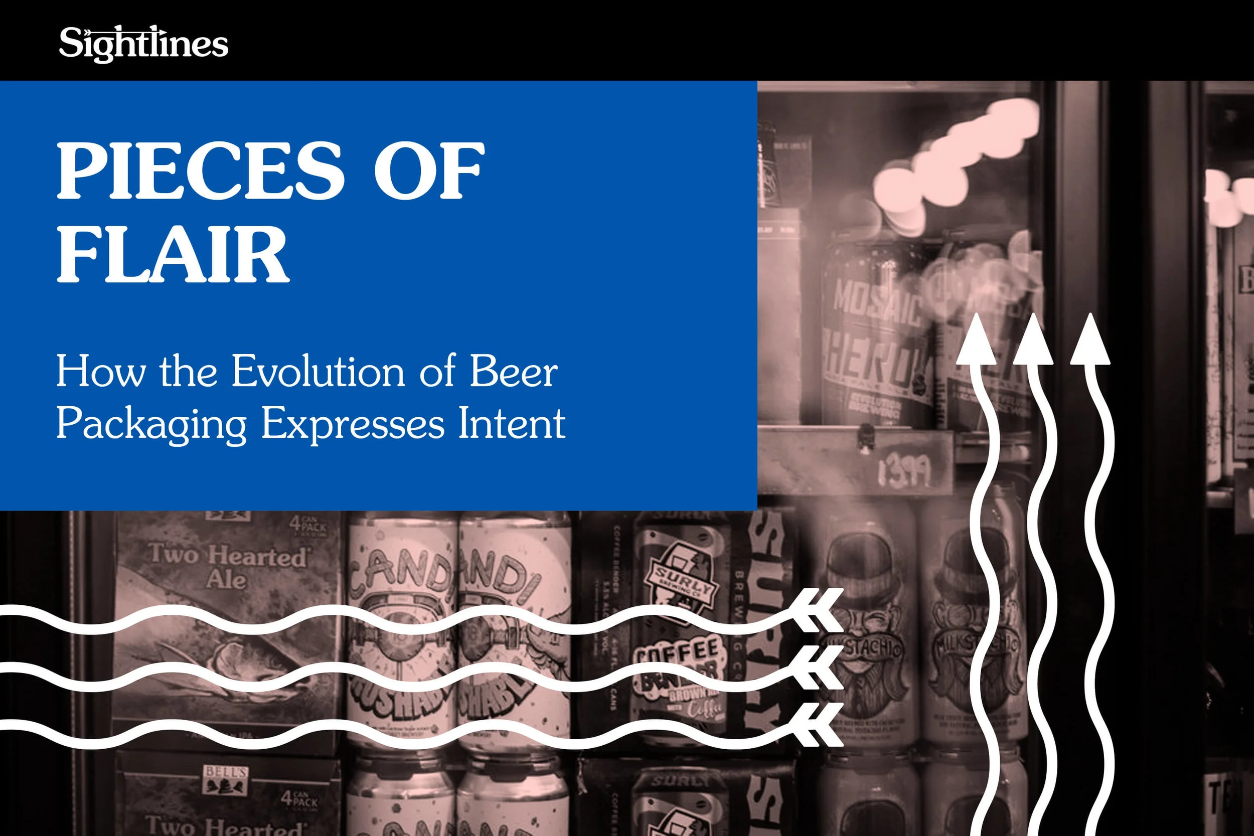 Pieces of Flair — How the Evolution of Beer Packaging Expresses Intent