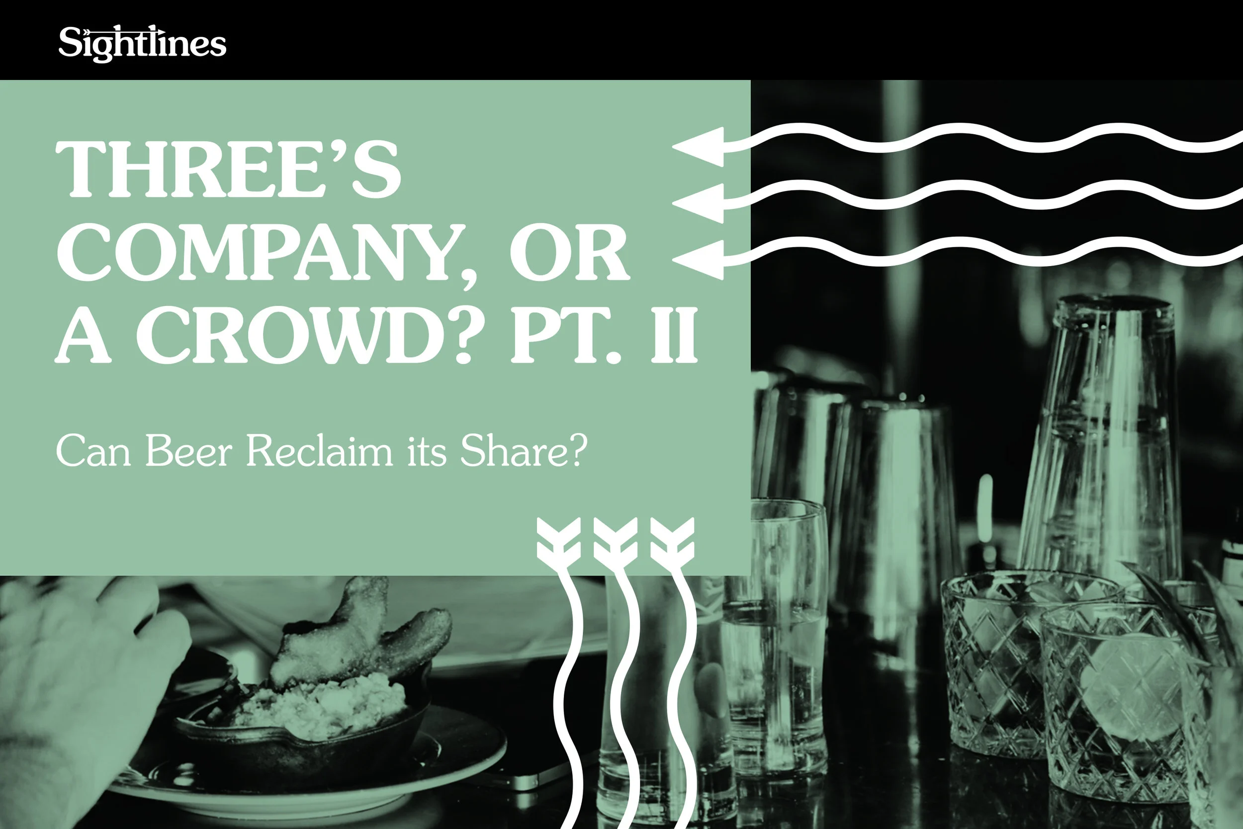 Three’s Company, or a Crowd? Pt. 2 — Can Beer Reclaim its Share? 