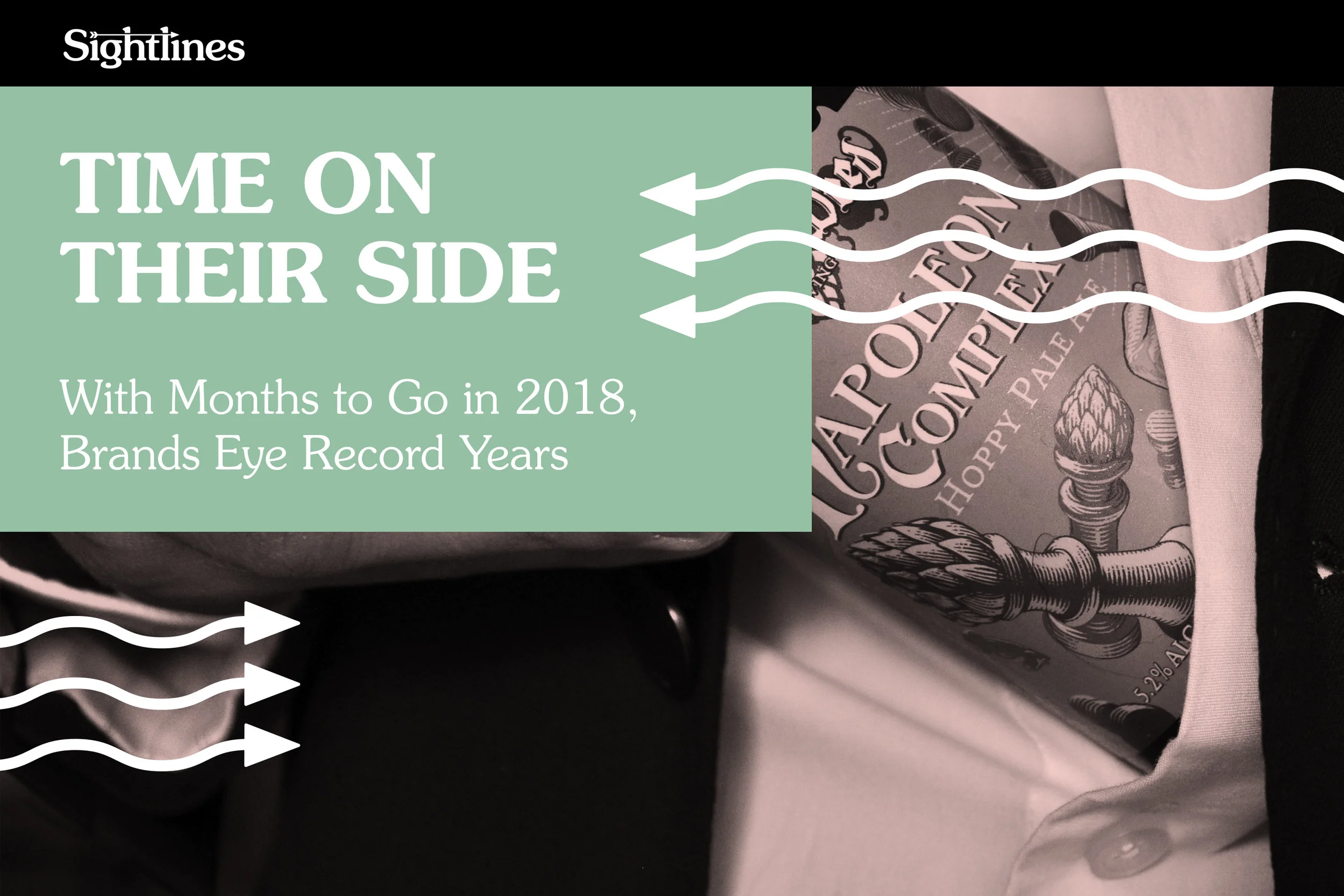 Time On Their Side — With Months to Go in 2018, Brands Eye Record Years