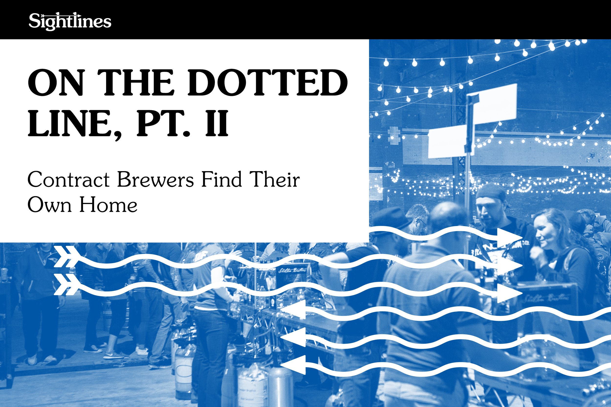 On the Dotted Line, Pt. 2 — Contract Brewers Find Their Own Home