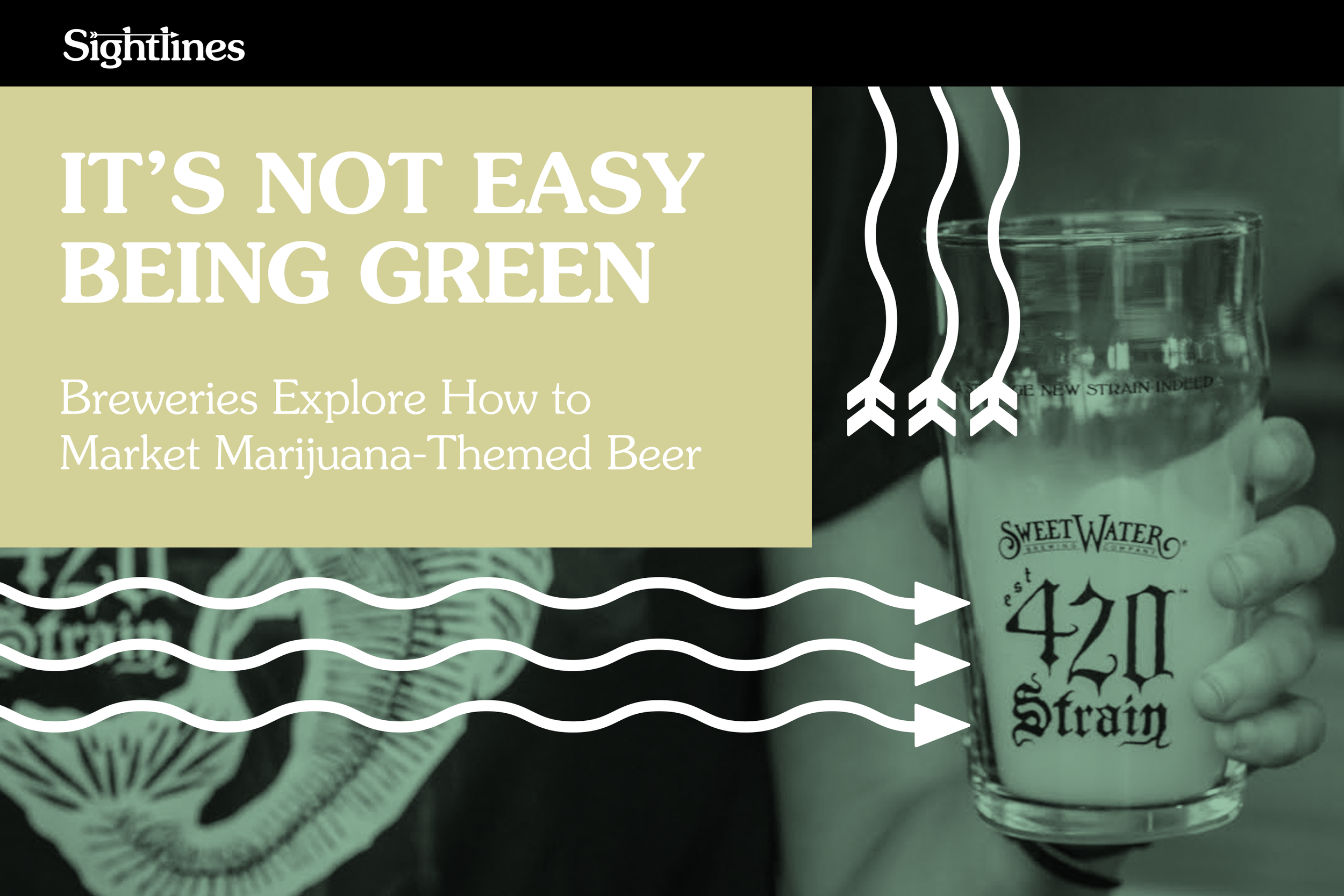 It’s Not Easy Being Green — Breweries Explore How to Market Marijuana-Themed Beer