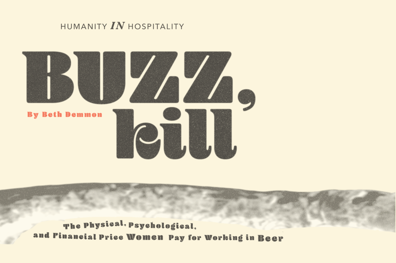 Buzz Kill The Physical Psychological And Financial Price Women Pay For Working In Beer Good Beer Hunting