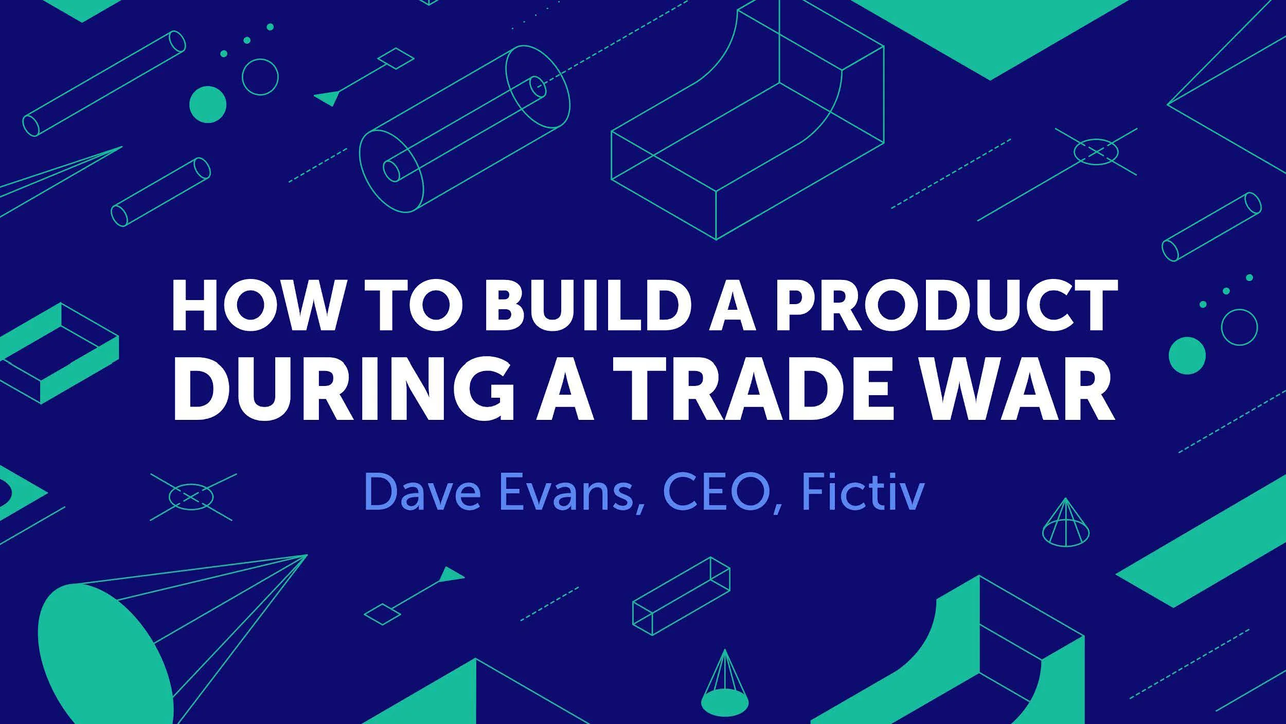 SXSW_Dave-Evans_How-to-build-a-product-in-a-trade-war_Page_01.jpg