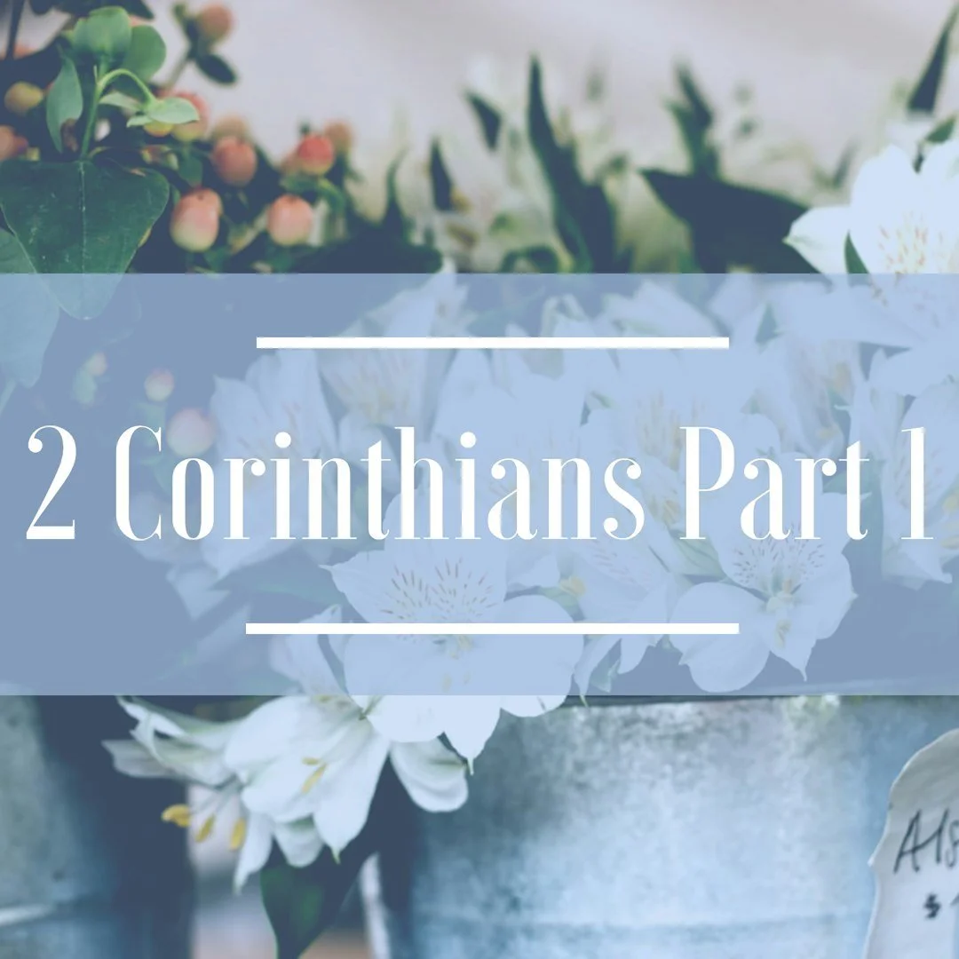 2 Corinthians Part 1 (Chapters 1-7)