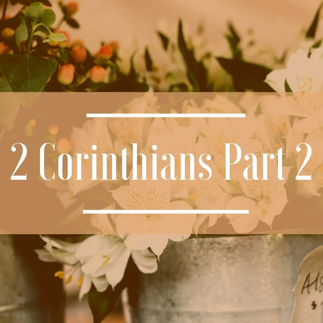 2 Corinthians Part 2 (Chapters 8-13)