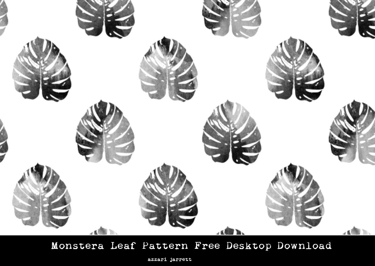 Monstera Leaf Pattern Free Desktop Background | Azzari Jarrett