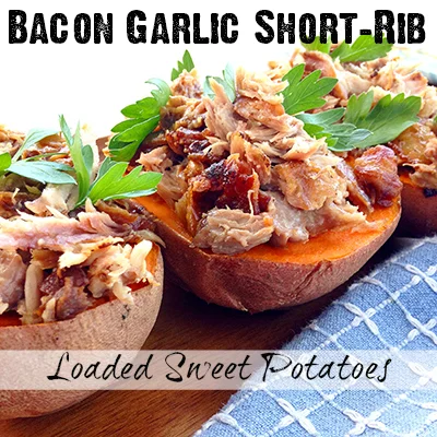 Bacon Garlic Short-Rib Loaded Sweet Potatoes (autoimmune paleo)