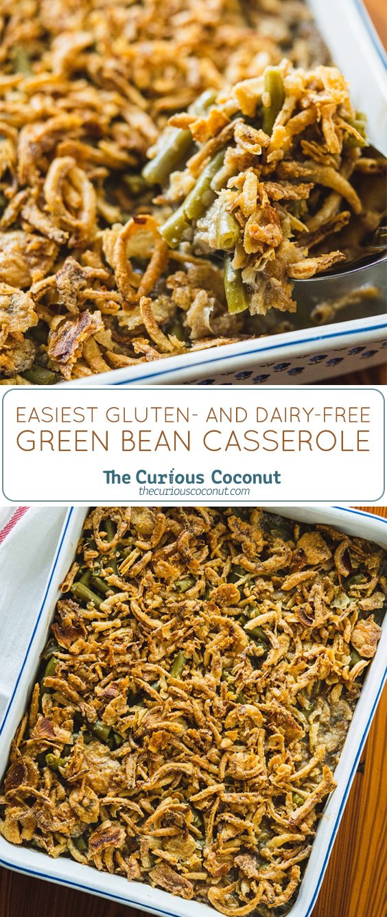 Easiest Gluten- and Dairy-free Green Bean Casserole — The Curious Coconut