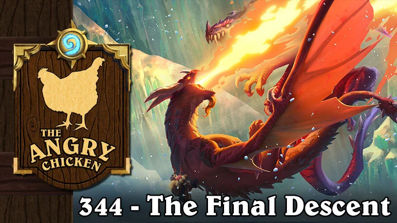 #344 - The Angry Chicken: “The Final Descent”