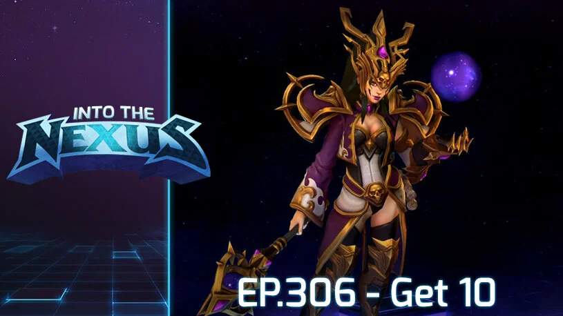 #306 - Into the Nexus: “Get to 10”