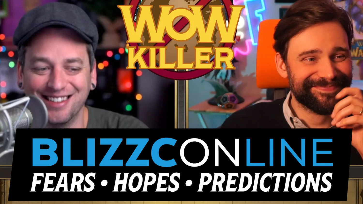 WoW Killer #38: The Secrets of BlizzConline... Predictions, Fears, & Hopes WoW Killer #38: The Secrets of BlizzConline... Predictions, Fears, & Hopes