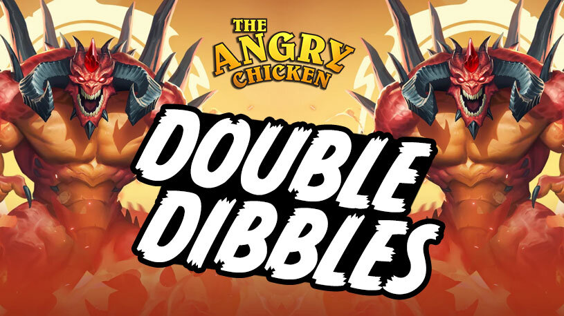 #438 - The Angry Chicken: “Double Dibbles”