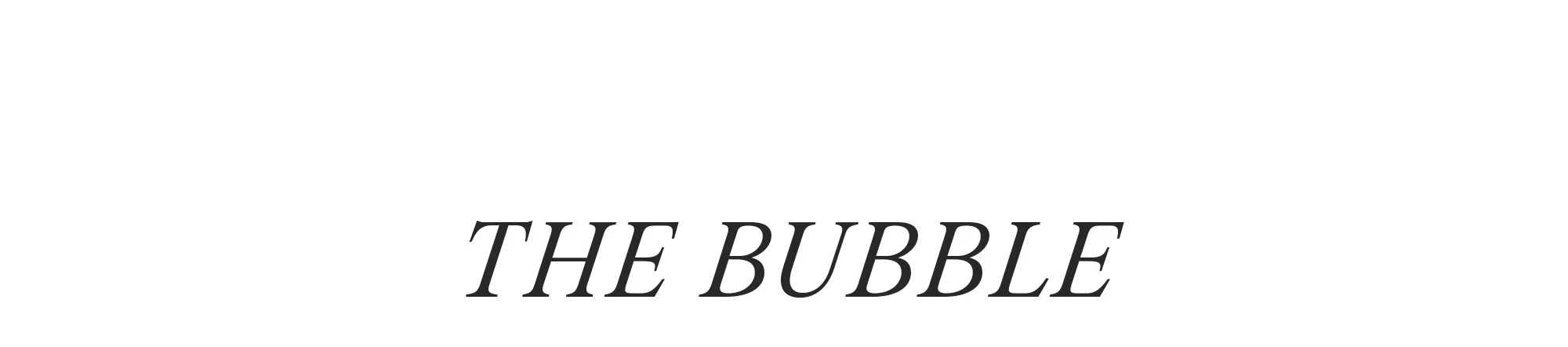 BUBBLE+TITLE.jpg