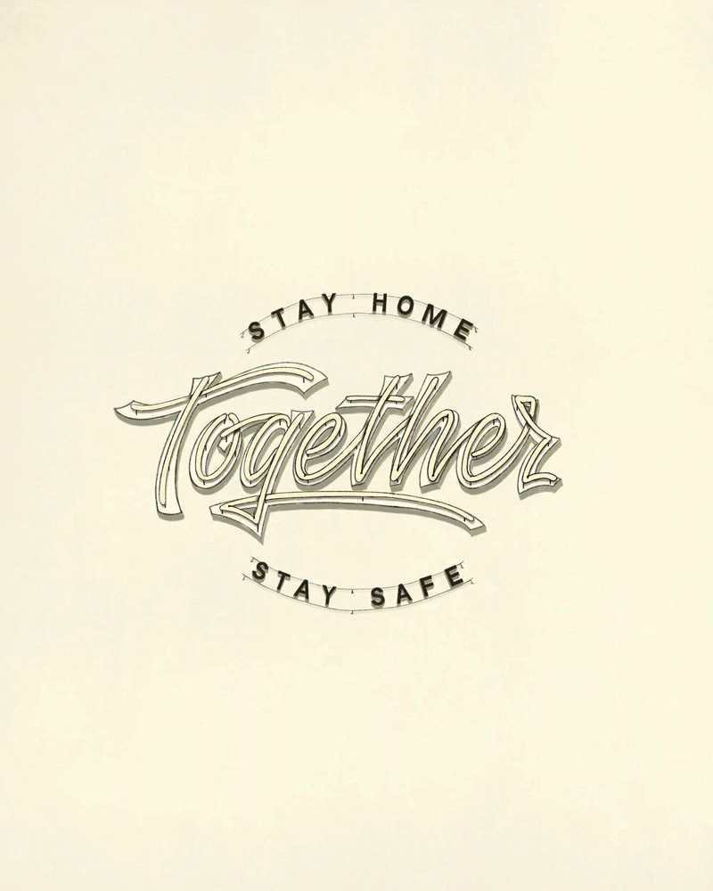 Stay home. Stay safe. Together. 