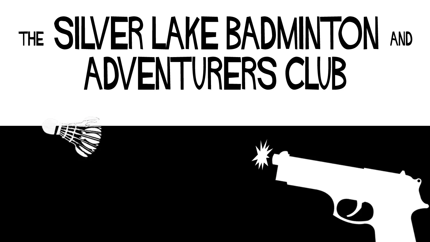 The Silver Lake Badminton and Adventurers Club