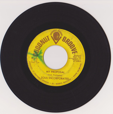 Soul Incorporated - My Proposal/ Message to Michael Rate VG for the label; VG+ for the vinyl Sold on eBay 8/24/2012 for $5,326.00
