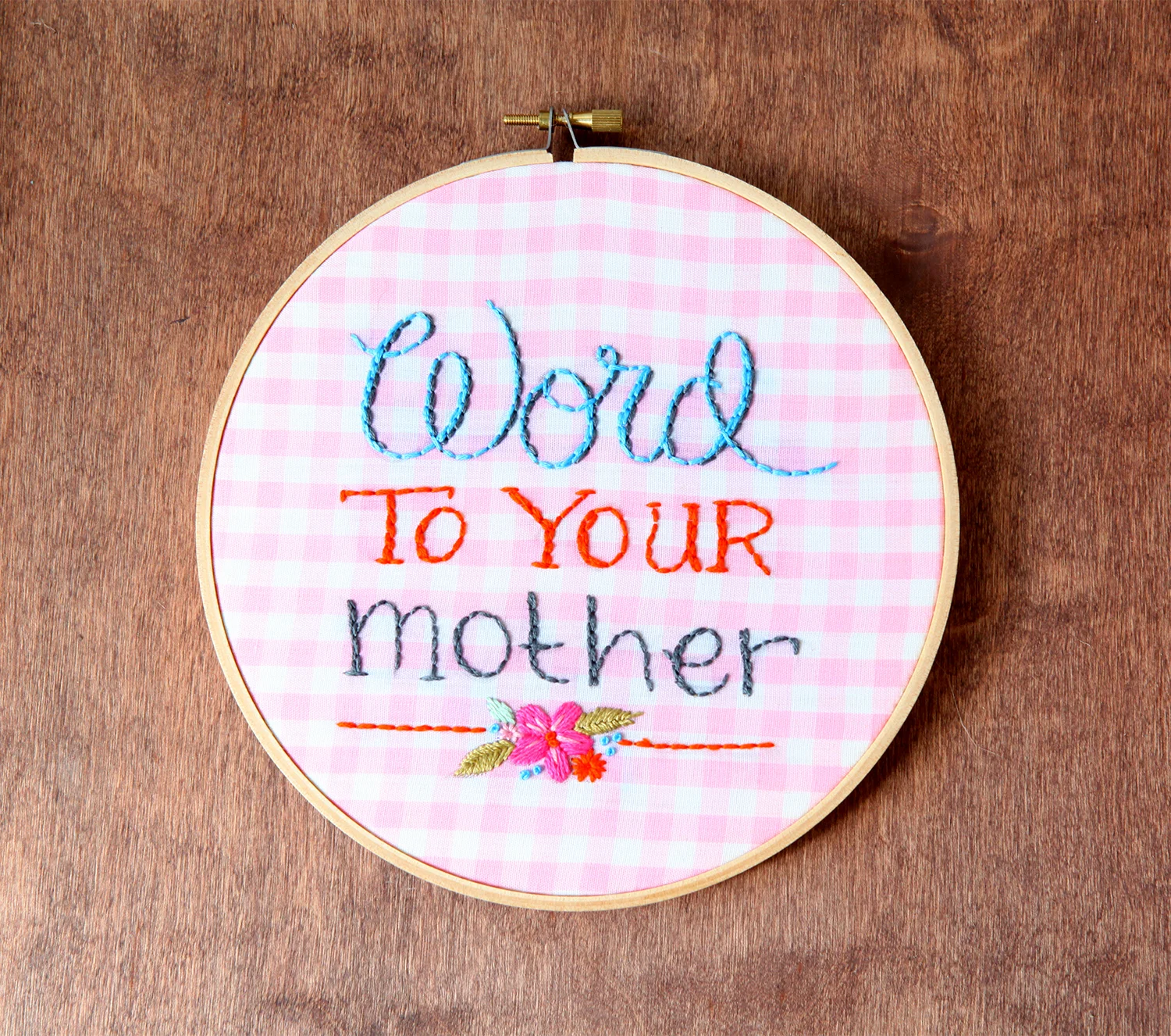 Word to your Mother, $25.