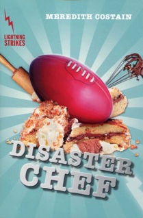 Disaster Chef by Meredith Costain