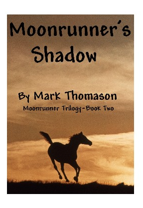 Moonrunner's Shadow by Mark Thomason