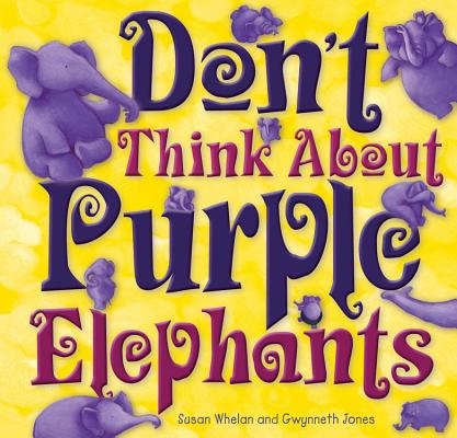 Don't Think About Purple Elephants.jpg