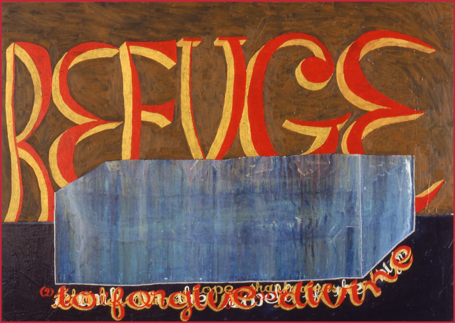 'refuge slope shark to forgive divine' ©1997, acrylic, enamel on wood, 36" x 49.5"