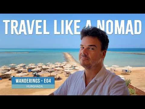 Travel Like a Nomad: even when you don't have much time? | Wanderings E04