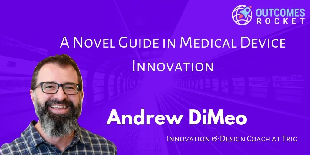 A Novel Guide in Medical Device Innovation - Design History File Ready Ideation