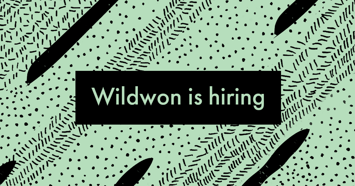 Wildwon is hiring