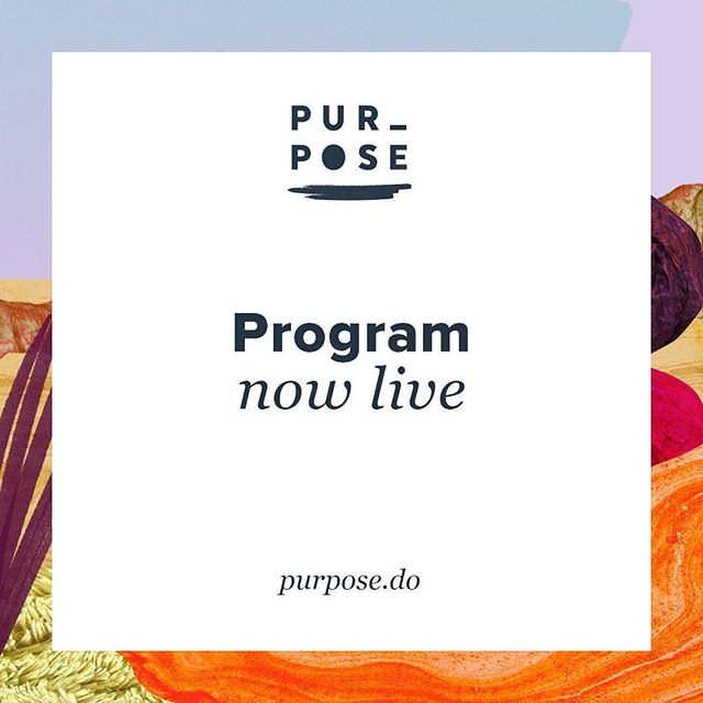 The two day program for Purpose 2018 is now live and it is *overflowing* with good people, exciting business stories and big ideas. Take a look at purpose.do/program. It's going to be huge! #purpose2018 #purposedrivenbusiness